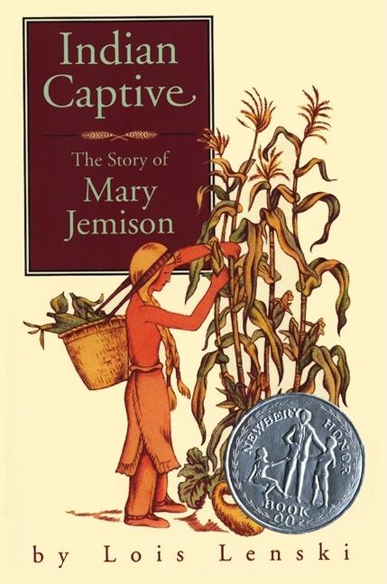 Indian Captive: The Story of Mary Jemison