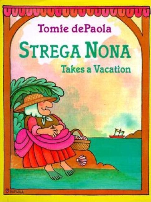 Strega Nona Takes a Vacation