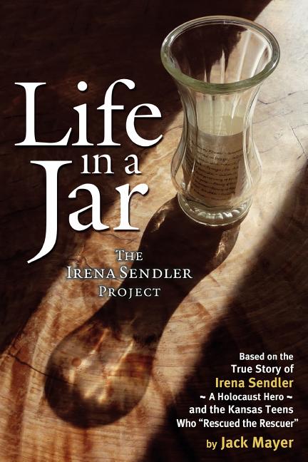 Life in a Jar: The Irena Sendler Project