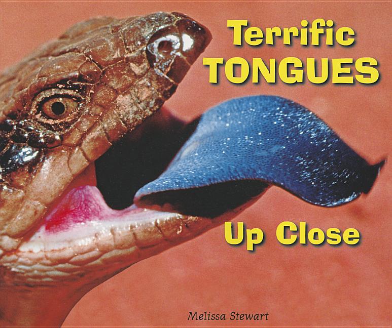 Terrific Tongues Up Close