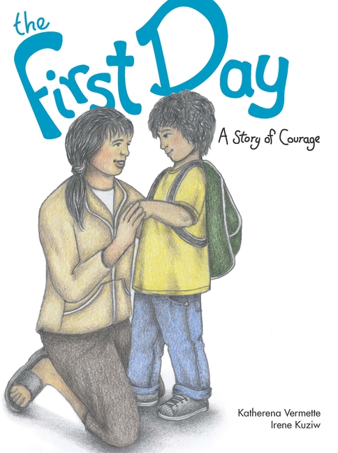 The First Day:  A Story of Courage