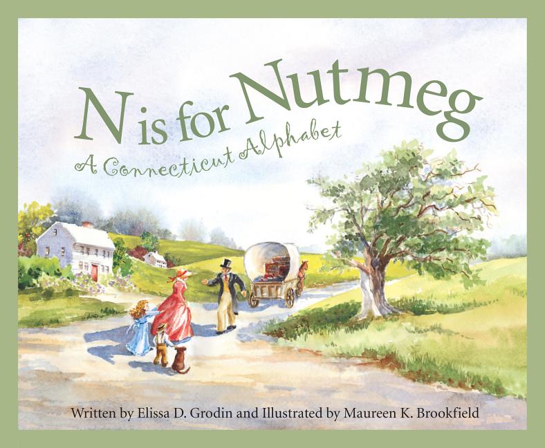 N is for Nutmeg: A Connecticut Alphabet