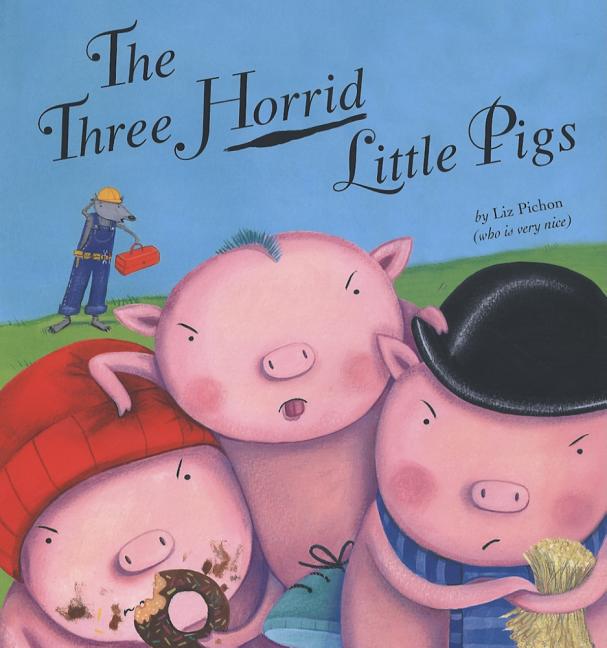 The Three Horrid Little Pigs