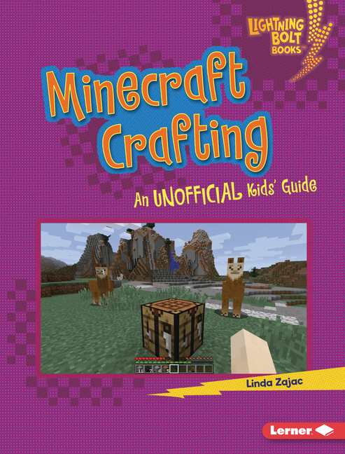 Minecraft Crafting: An Unofficial Kids' Guide