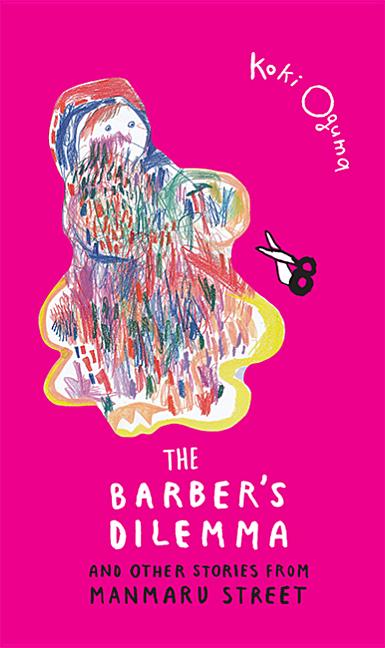 The Barber's Dilemma: And Other Stories from Manmaru Street