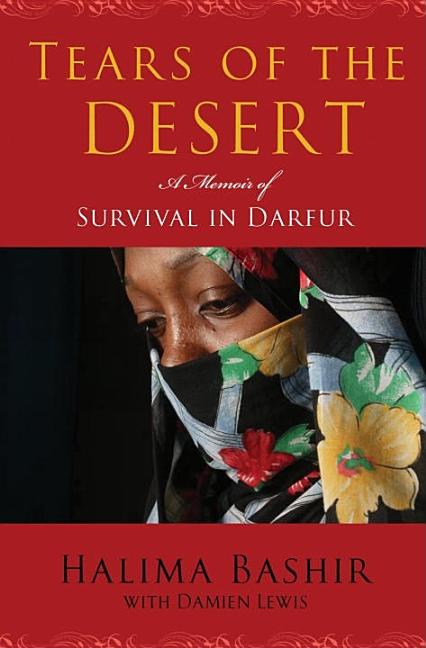 Tears of the Desert: A Memoir of Survival in Darfur