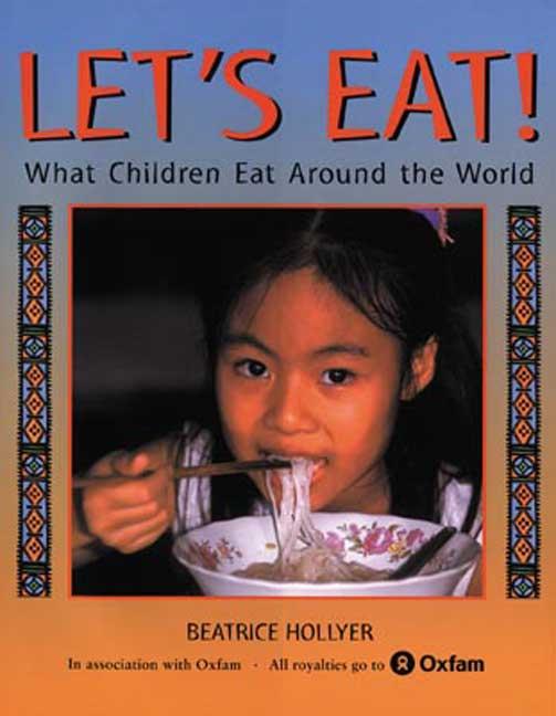 Let's Eat!: What Children Eat Around the World