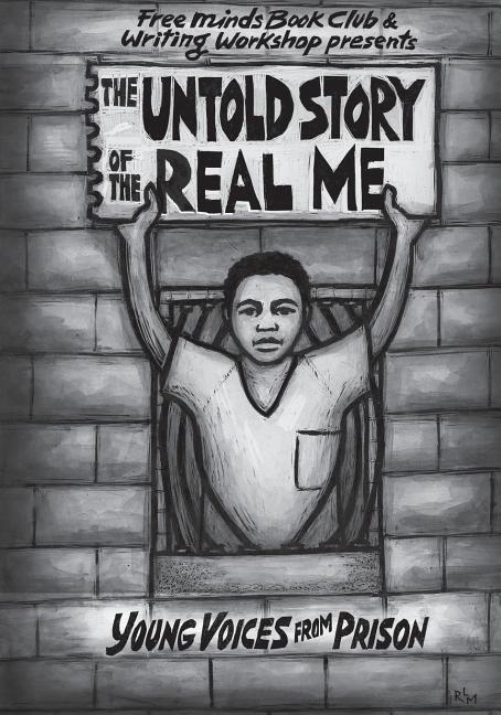 The Untold Story of the Real Me: Young Voices from Prison