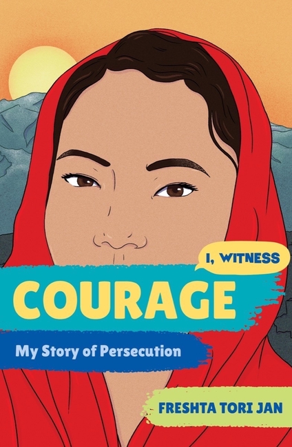 Courage: My Story of Persecution