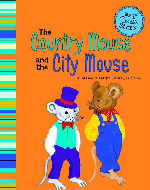 The Country Mouse and the City Mouse