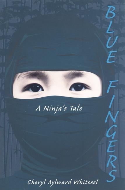 Blue Fingers: A Ninja's Tale