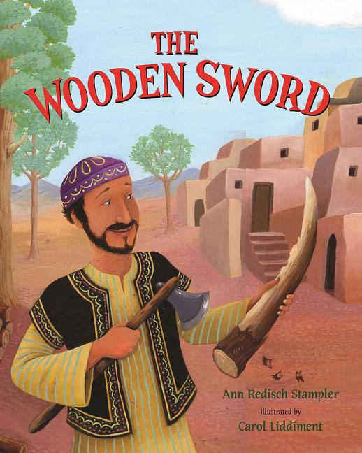 The Wooden Sword: A Jewish Folktale from Afghanistan