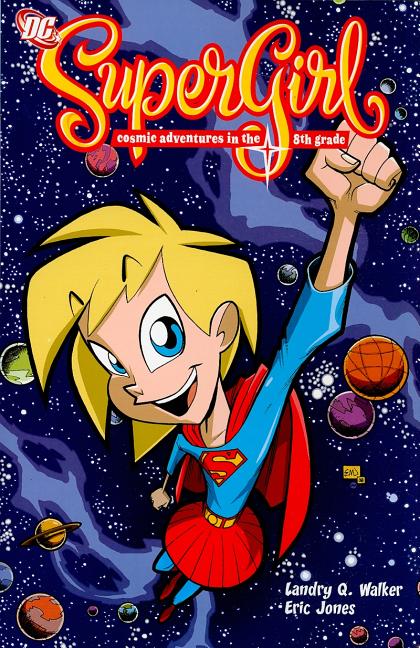 Supergirl: Cosmic Adventures in the 8th Grade