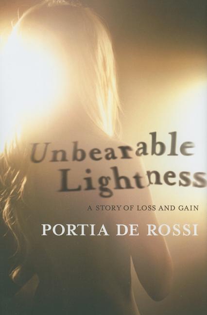 Unbearable Lightness: A Story of Loss and Gain