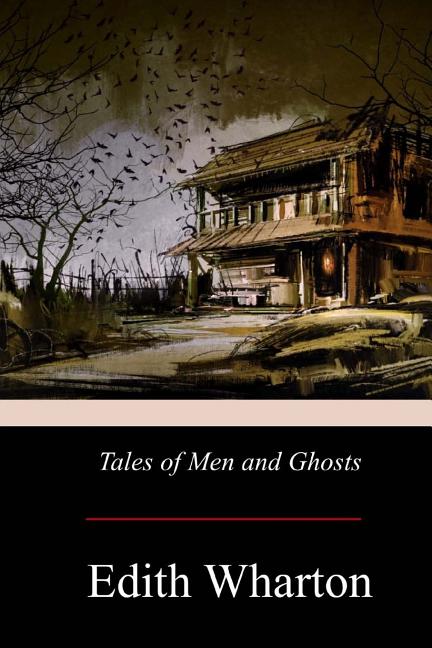 Tales of Men and Ghosts