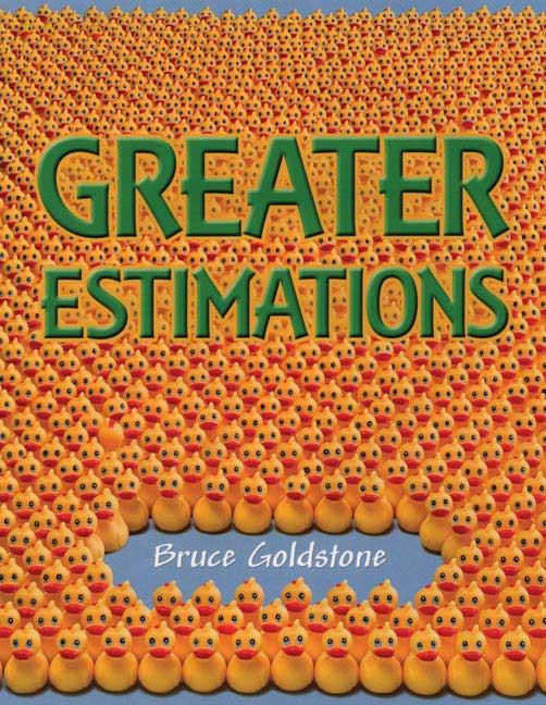 Greater Estimations