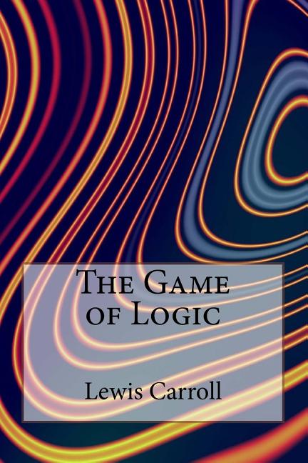 The Game of Logic