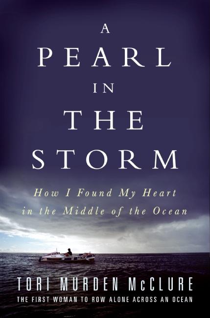 A Pearl in the Storm: How I Found My Heart in the Middle of the Ocean