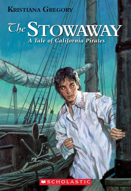 The Stowaway: A Tale of California Pirates