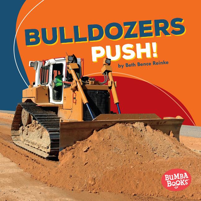 Bulldozers Push!