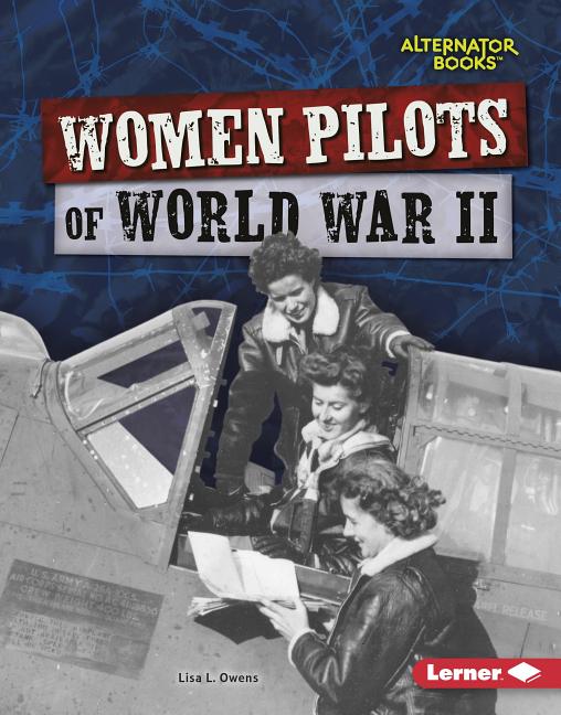 Women Pilots of World War II