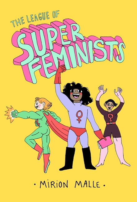 The League of Super Feminists