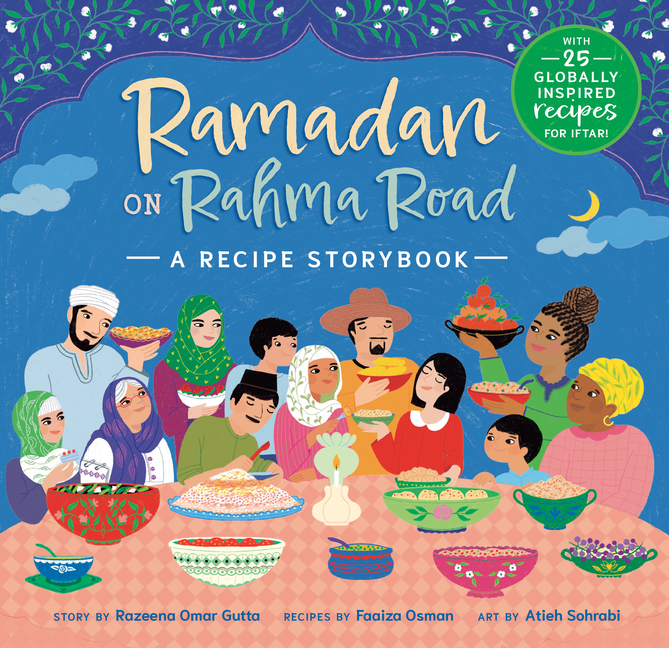 Ramadan on Rahma Road: A Recipe Storybook