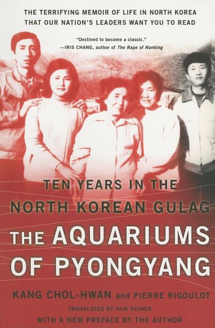 The Aquariums of Pyongyang: Ten Years in the North Korean Gulag