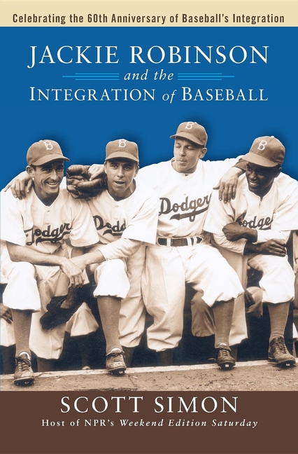 Jackie Robinson and the Integration of Baseball