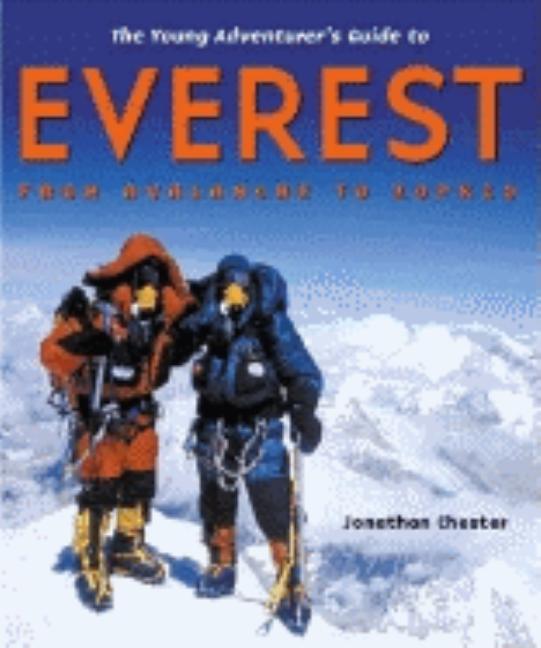 The Young Adventurer's Guide to Everest: From Avalanche to Zopkio