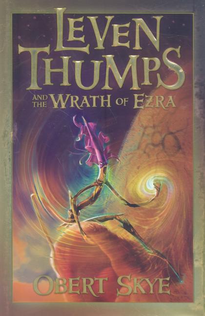 Leven Thumps and the Wrath of Ezra