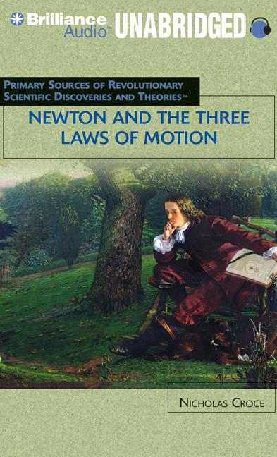 Newton and the Three Laws of Motion