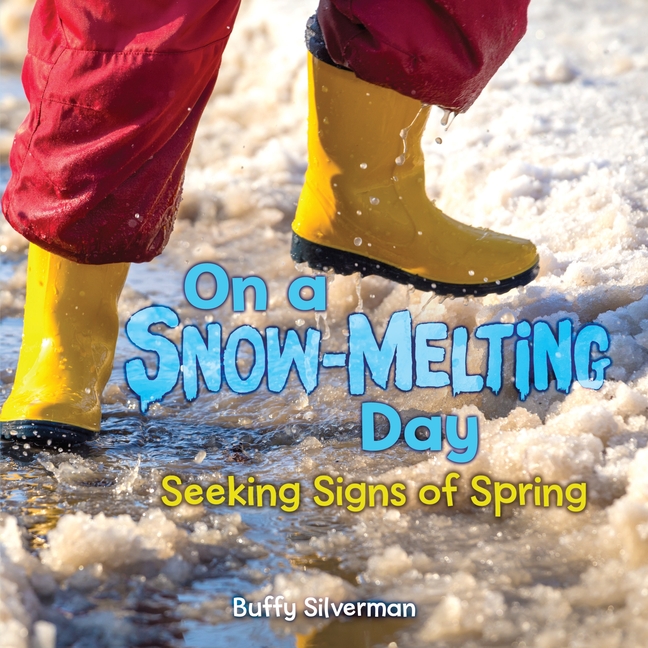 On a Snow-Melting Day: Seeking Signs of Spring