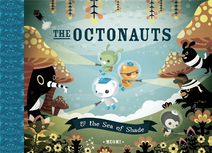 The Octonauts & the Sea of Shade