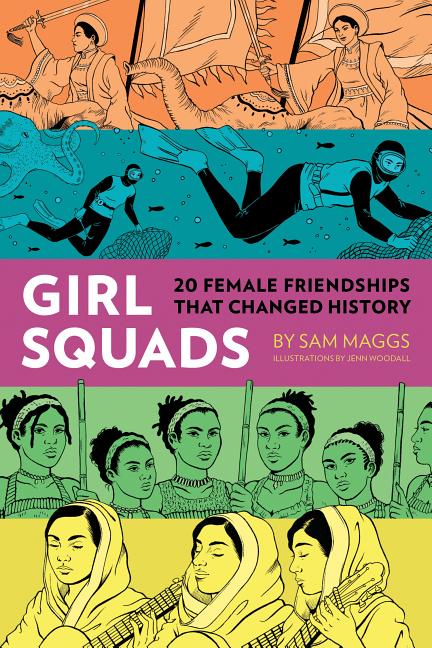 Girl Squads: 20 Female Friendships That Changed History