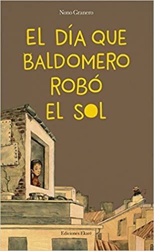 El día que Baldomero robó el sol